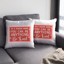 Load image into Gallery viewer, Be Kind Square Pillow Cases - Christmas Quotes Pillow Covers - X-mas Pillowcases
